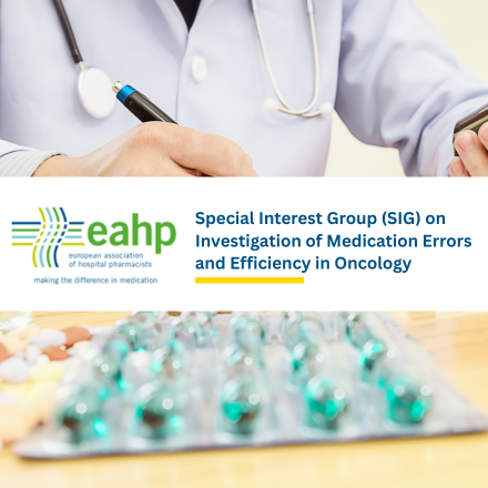 EAHP SIG on Investigation of Medication Errors and Efficiency in Oncology